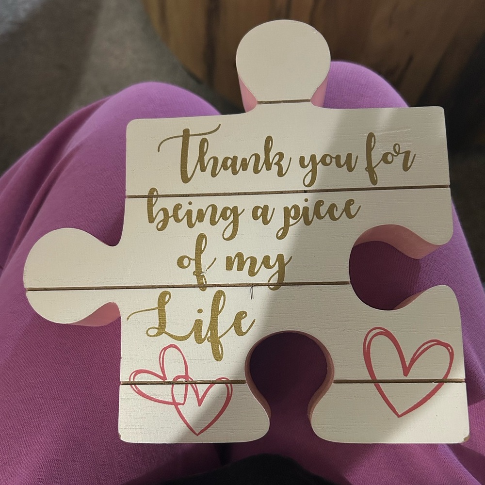 ‘Thank you for being a piece of my life’ Puzzle shaped decor